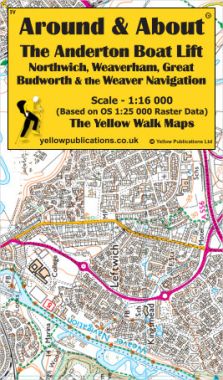 The Anderton Boat Lift, Northwich, Weaverham, Great Budworth & the Weaver Navigation Walking Map