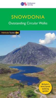 Pathfinder Snowdonia - Outstanding Circular Walks