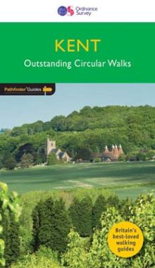 Pathfinder Kent - Outstanding Circular Walks