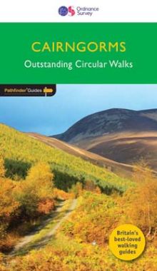 Pathfinder Cairngorms - Outstanding Circular Walks