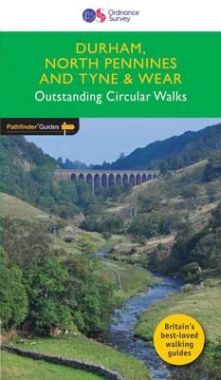 Pathfinder Durham, North Pennines and Tyne & Wear - Outstanding Circular Walks
