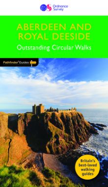 Pathfinder Aberdeen and Royal Deeside - Outstanding Circular Walks