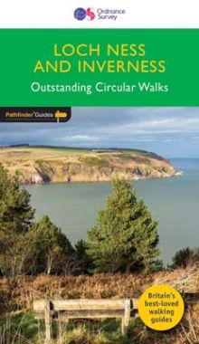 Pathfinder Loch Ness and Inverness - Outstanding Circular Walks