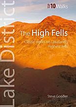The High Fells: Classic Walks on Lakelands Highest Fells - Top 10 Walks