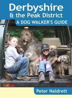 Derbyshire & the Peak District - A Dog Walker's Guide