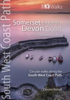 South West Coast Path: Somerset & North Devon Coast: Top 10 Walks 