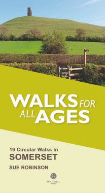 Walking Somerset - Short Walks for all Ages 