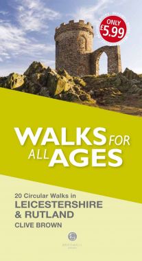 Walking Leicestershire and Rutland Walks for all Ages