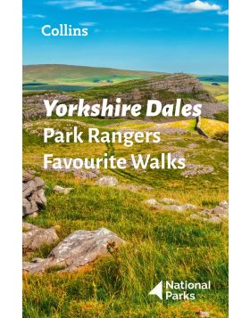 Yorkshire Dales Park Rangers Favourite Walks 