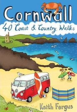 Cornwall 40 Coast and Country Walks 