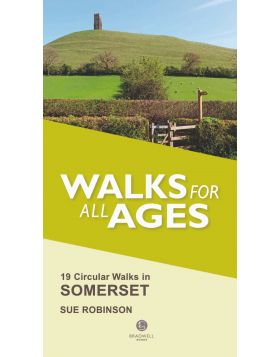 Walking Somerset - Short Walks for all Ages 