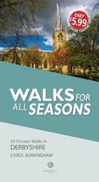 Walking Derbyshire Walks for all Seasons 